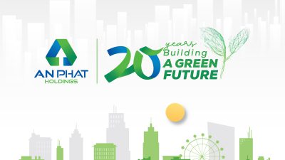 An Phát Holdings - Hai thập kỷ và một hành trình kiến tạo tương lai xanh
